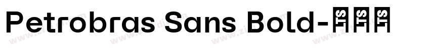 Petrobras Sans Bold字体转换